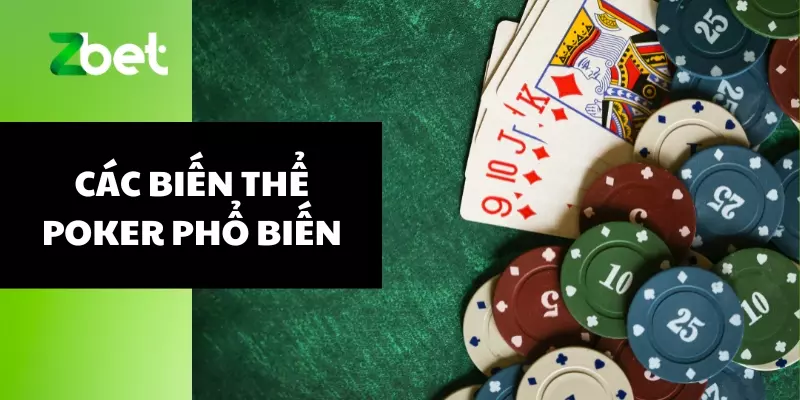Các biến thể Poker phổ biến