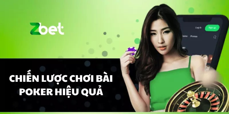 Chiến lược chơi bài Poker hiệu quả