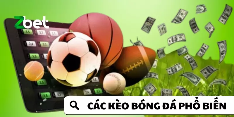 Tìm Hiểu Về Các Kèo Bóng Đá Phổ Biến Hiện Nay