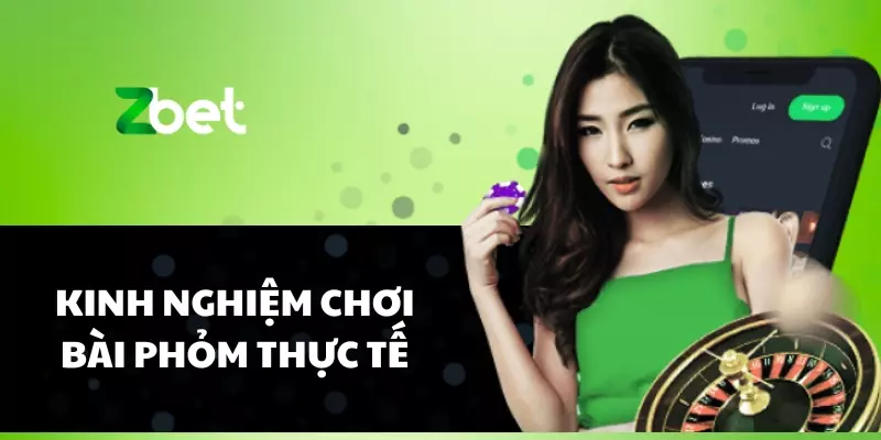 Kinh nghiệm chơi bài phỏm thực tế