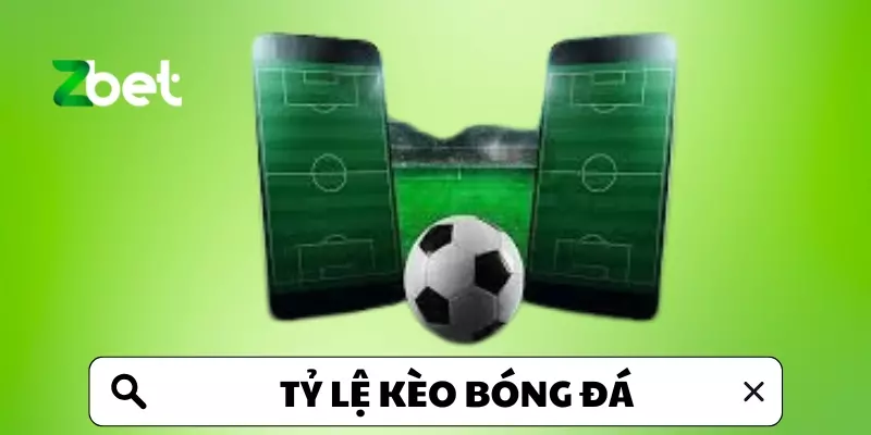 Tìm Hiểu Về Tỷ Lệ Kèo Bóng Đá Hấp Dẫn Nhất Hiện Nay